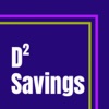 D2 Savings