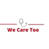 WE CARE TOO LLC