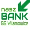 BS Wilamowice - Nasz Bank to aplikacja mobilna systemu bankowości internetowej Banku Spółdzielczego w Wilamowicach