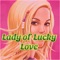 Lady of Lucky Love is an entertaining game where you have to spin slots