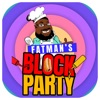 Fatmans Block Party