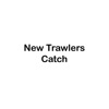 New Trawlers Catch