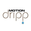 Motion Dripp