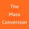 The Mass Conversion