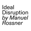 Ideal Disruption
