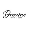 Dreams Food & Cafe