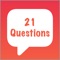 21 Questions is a fun and addictive game that allows you to get to know your friends and family in a whole new way