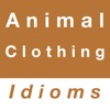 Animal & Clothing idioms