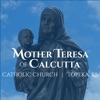 Mother Teresa - Topeka, KS