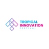 Tropical Innovation Festival