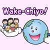 Wake-Chiyo!