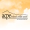 ACPE Federal Credit Union Mobile Banking is designed to make it easy and convenient for you to manage your finances