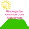 Kindergarten Common Core Sight Words