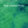 Nick's Pocket Picks