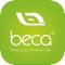 At beca, we make products that are modern, creative and convenient