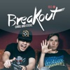 Breakout - Chris & Steve