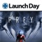 Get connected to everything Prey with this free Launch Day App delivering alerts to your device containing exclusive game news, strategy, video, and special offers