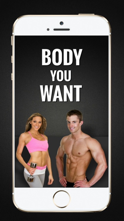 Body You Want – Tone Muscles and Lose Weight