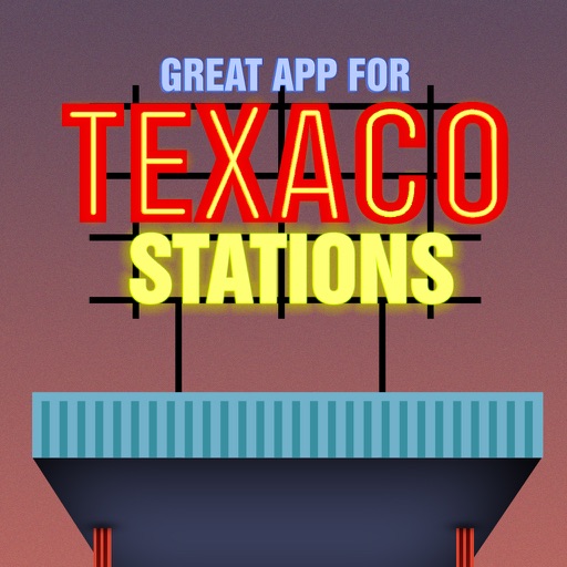 Great app for Texaco Stations