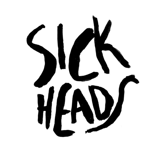 Sickheads