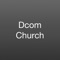 Connect and engage with the Dcom Church app