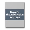 Kenya's The Arbitration Act, 1995