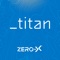 Compatible with the Zero-X Titan