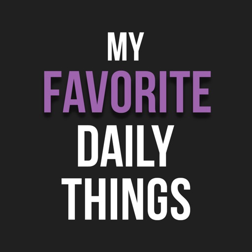 My Favorite Daily Things iOS App