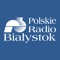 Polskie Radio Białystok nadaje swój program w północno-wschodniej Polsce 24 godziny na dobę