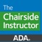 ADA Chairside Instructor