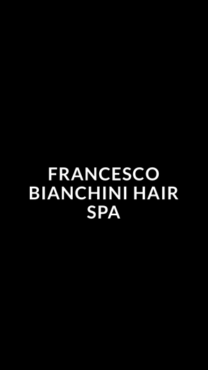 Francesco Bianchini Hair SPA