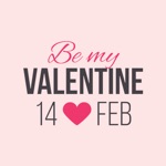 Be My Valentine - February 14