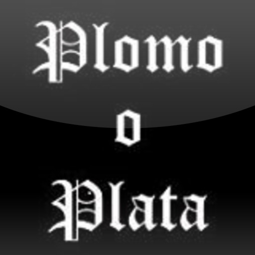 Plomo o Plata