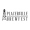 Placerville "Bell Tower" Brewfest is returning to Historic Downtown Placerville for 2018