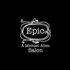 Epic - A Michael Allen Salon