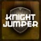 Knight Jumper is an adventure 2D Top scroller game