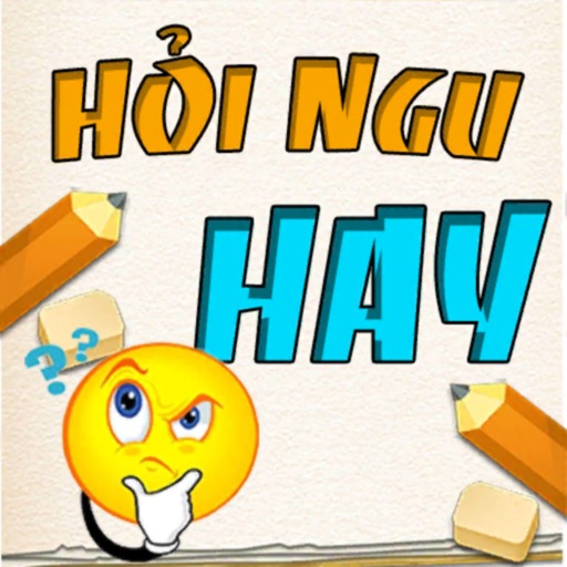 Hỏi Ngu Hay - Đố Ngu Hại Não