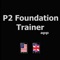 The P2 Foundation Trainer helps you to prepare for the Prince2 Foundation exam