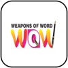 WOW - Weapons Of Words