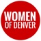 Women of Denver is one of the most diverse and active women's organizations in Denver