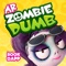 “Zombie Dumb” is an interactive educational storytelling app designed for children of all ages