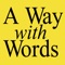 Welcome to "A Way with Words," public radio's fresh and lively program about words, language, and how we use them