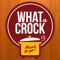 Become a culinary superhero when you download the new app for What A Crock