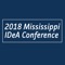 Big IDEAs for Improving the Lives of Mississippians, 2018 Mississippi IDeA Conference will be held on July 27, 2018 at The Westin Jackson in Jackson, Mississippi