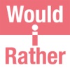Would I Rather - Adult Games