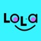 LOLA is an acronym for Laugh Out Loud Aid