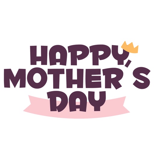 Happy Mother's Day - Love Mom