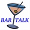 Bar Talk is the world's first visual social networking app
