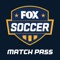 FOX Soccer Match Pass