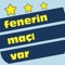 Bugün Fenerbahçe'nin maçı var mı